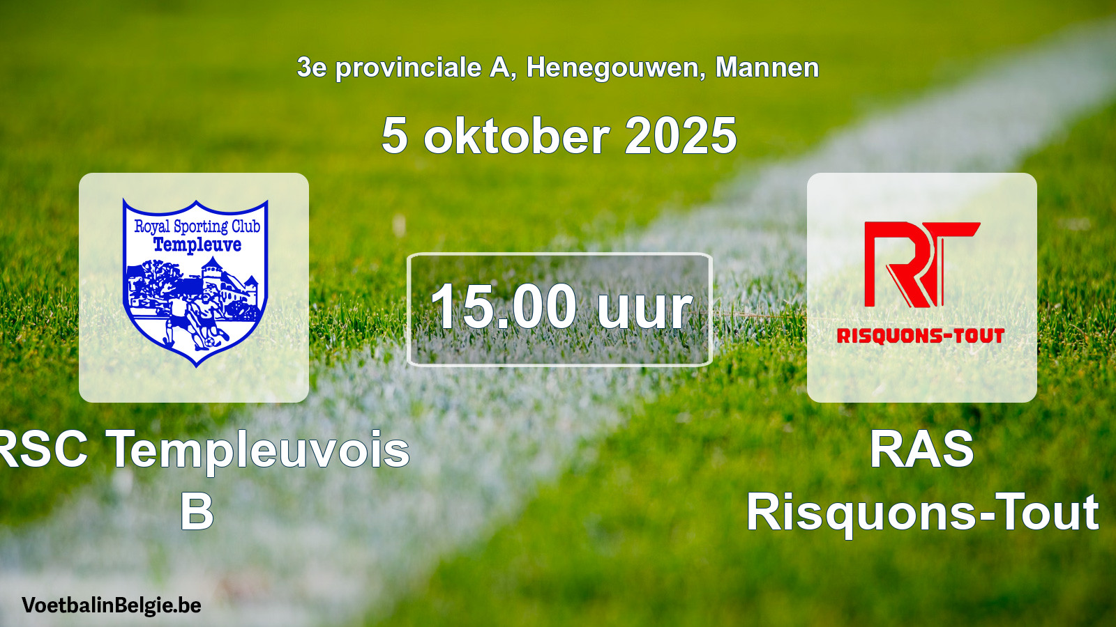 Scheduled match men football: RSC Templeuvois B - RAS Risquons-Tout (5 October 2025)