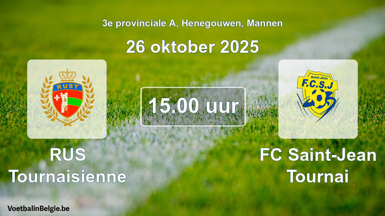 Geplantes Spiel männer-Fußball: RUS Tournaisienne - FC Saint-Jean Tournai (26 Oktober 2025)