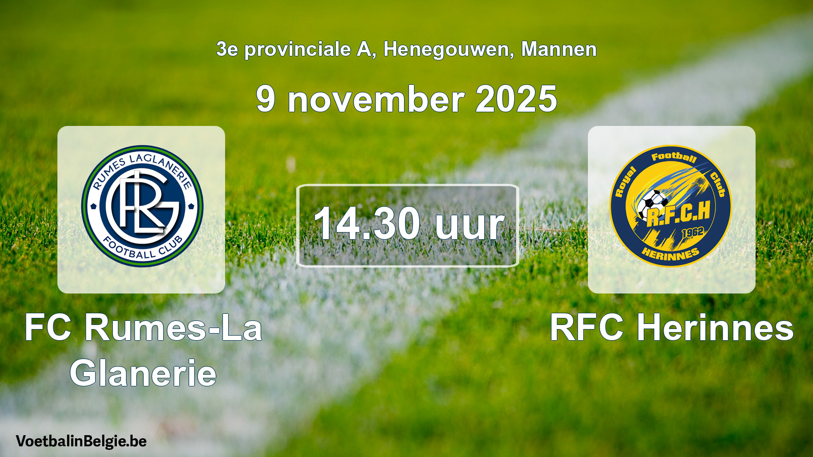 Scheduled match men football: FC Rumes-La Glanerie - RFC Herinnes (9 November 2025)