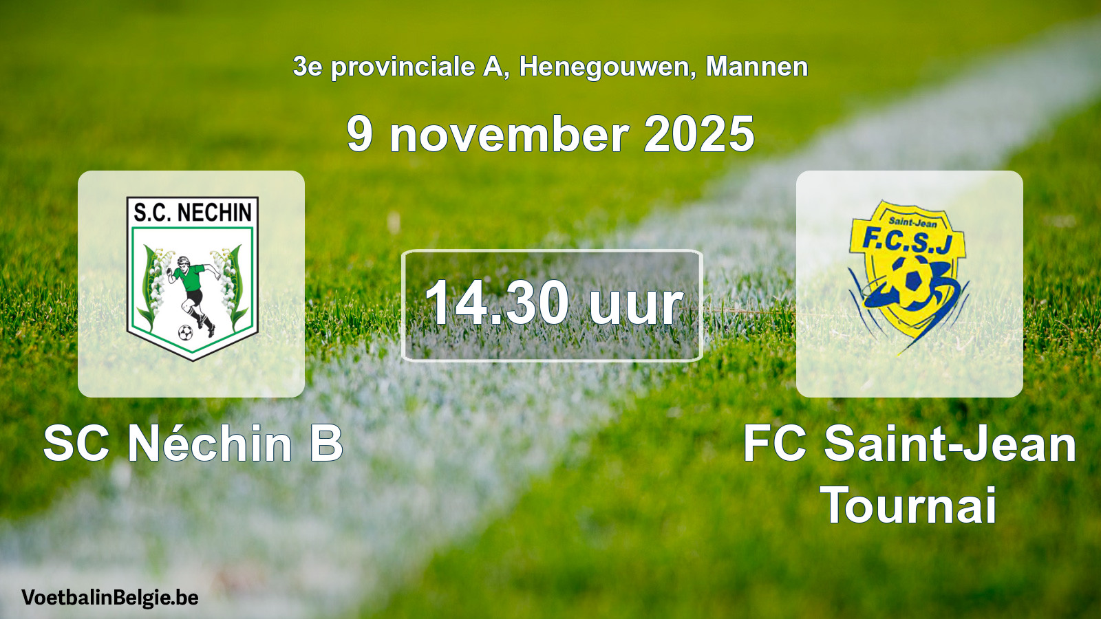 Geplande wedstrijd mannenvoetbal: SC Néchin B - FC Saint-Jean Tournai (9 november 2025)