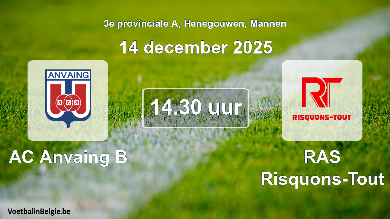 Scheduled match men football: AC Anvaing B - RAS Risquons-Tout (14 December 2025)