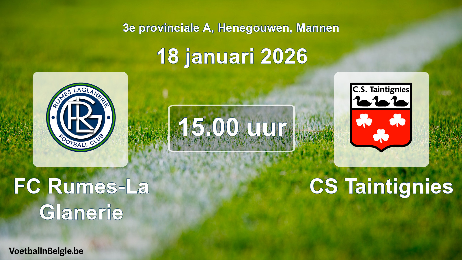 Scheduled match men football: FC Rumes-La Glanerie - CS Taintignies (18 January 2026)