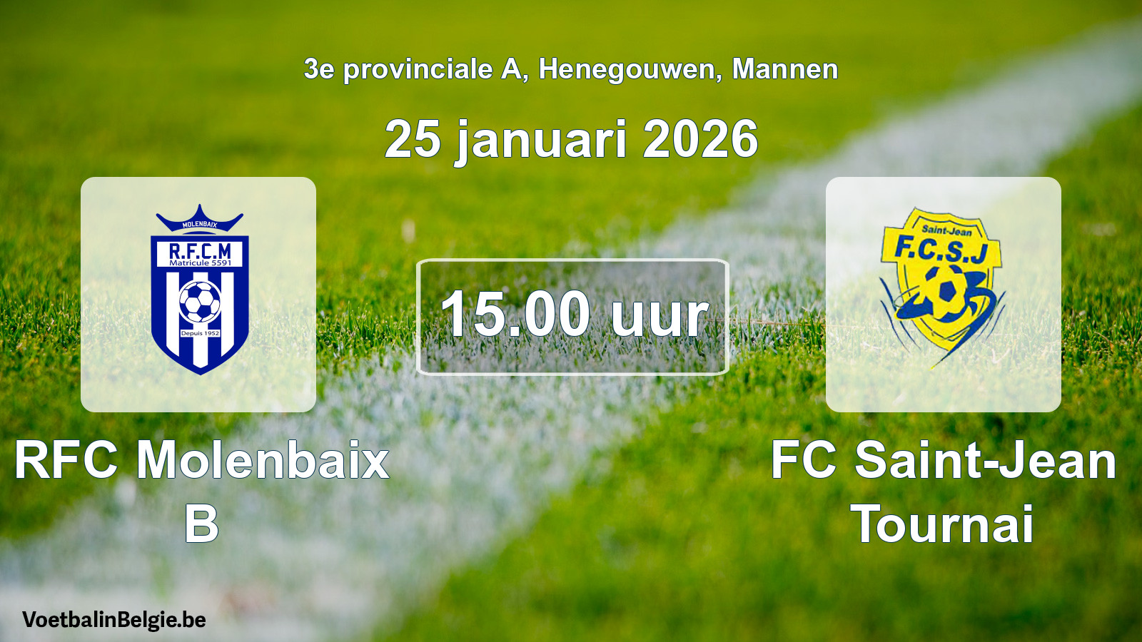 Scheduled match men football: RFC Molenbaix B - FC Saint-Jean Tournai (25 January 2026)