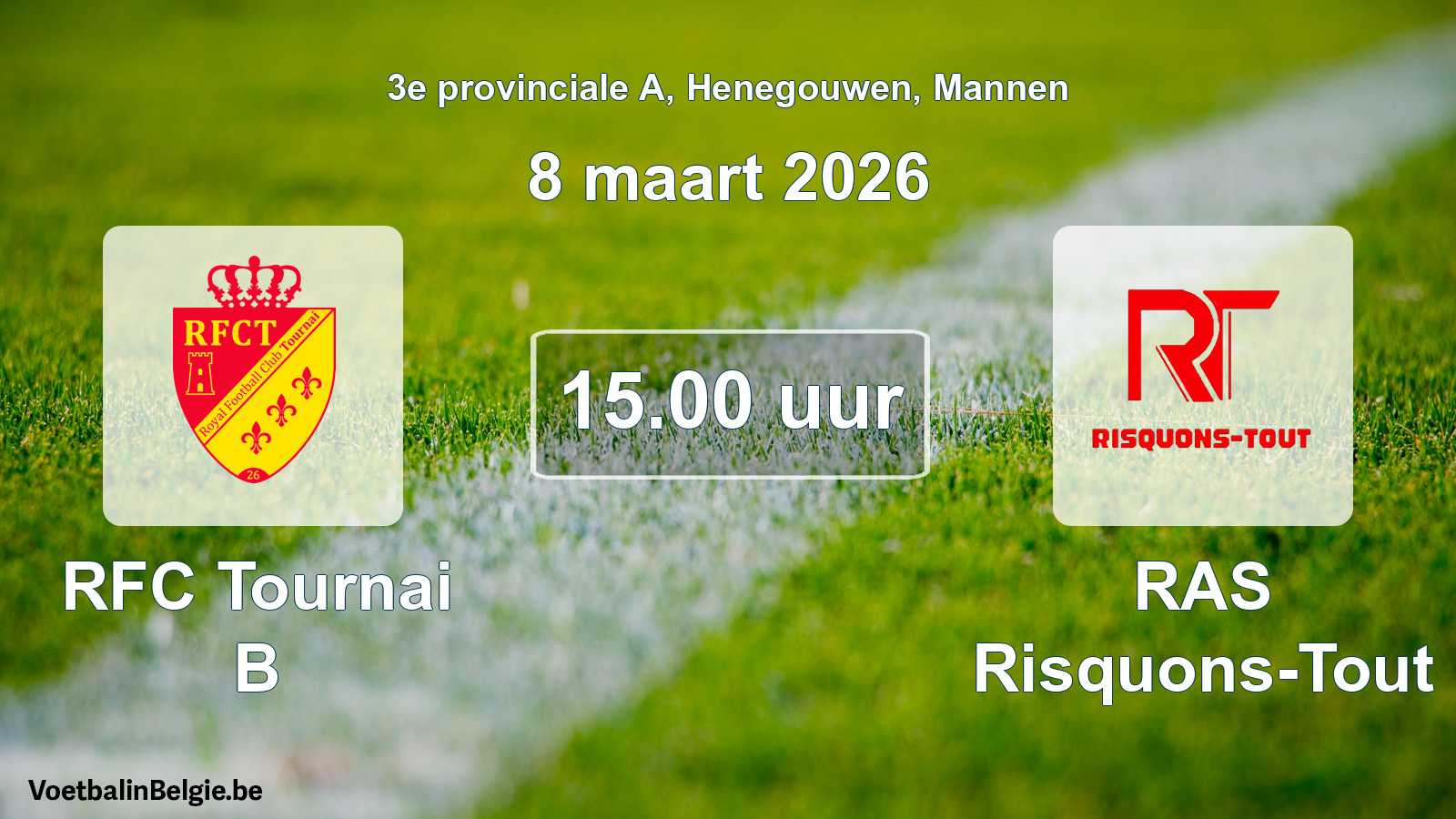 Scheduled match men football: RFC Tournai B - RAS Risquons-Tout (8 March 2026)