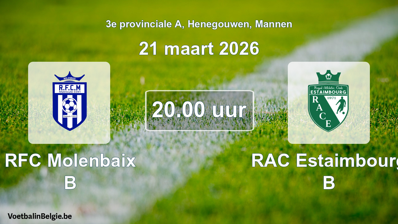 Scheduled match men football: RFC Molenbaix B - RAC Estaimbourg B (21 March 2026)