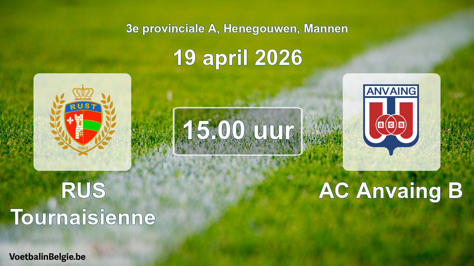 Scheduled match men football: RUS Tournaisienne - AC Anvaing B (19 April 2026)