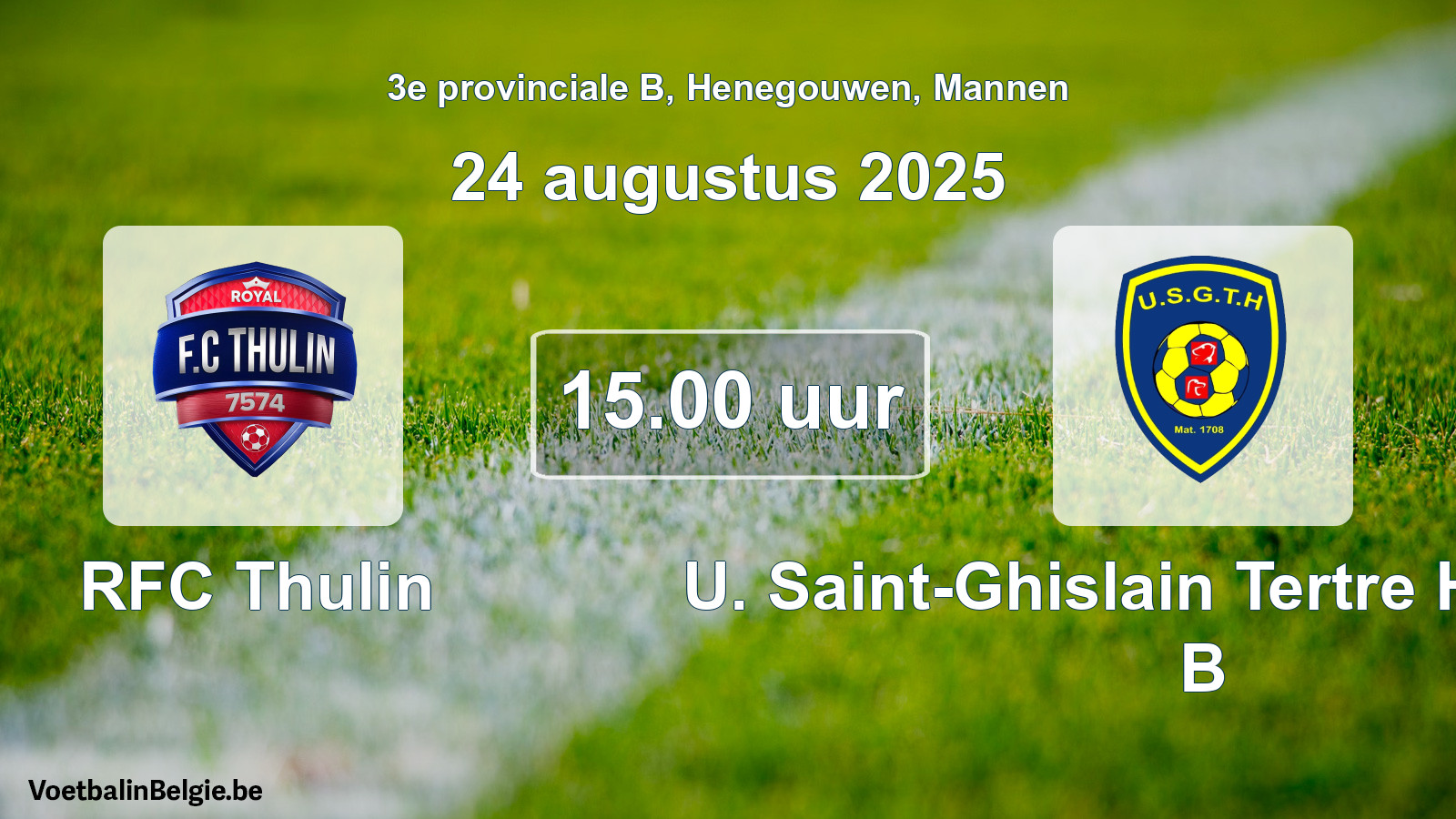 Scheduled match men football: RFC Thulin - U. Saint-Ghislain Tertre Hautrage B (24 August 2025)