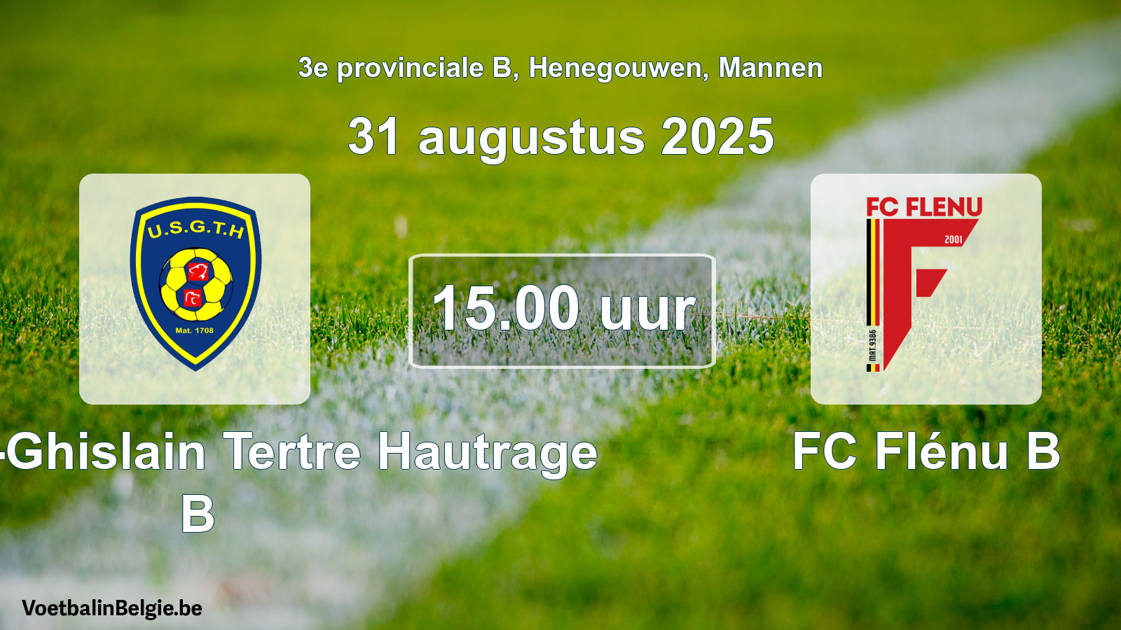 Scheduled match men football: U. Saint-Ghislain Tertre Hautrage B - FC Flénu B (31 August 2025)