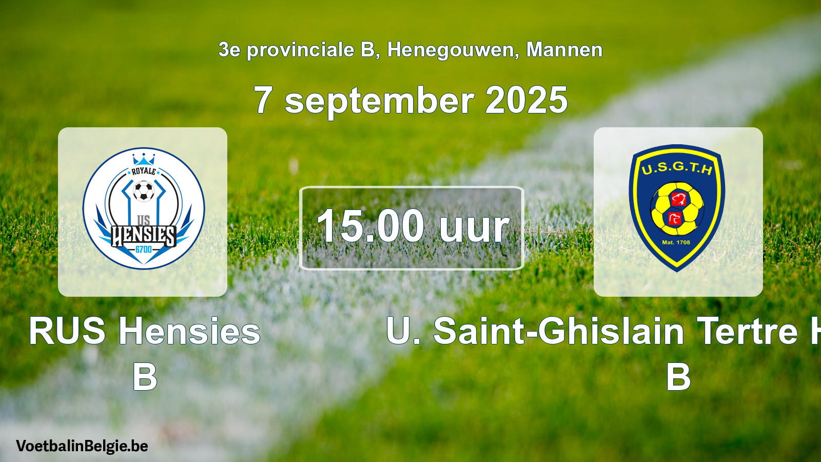 Scheduled match men football: RUS Hensies B - U. Saint-Ghislain Tertre Hautrage B (7 September 2025)