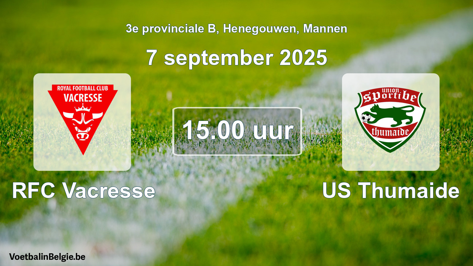 Scheduled match men football: RFC Vacresse - US Thumaide (7 September 2025)
