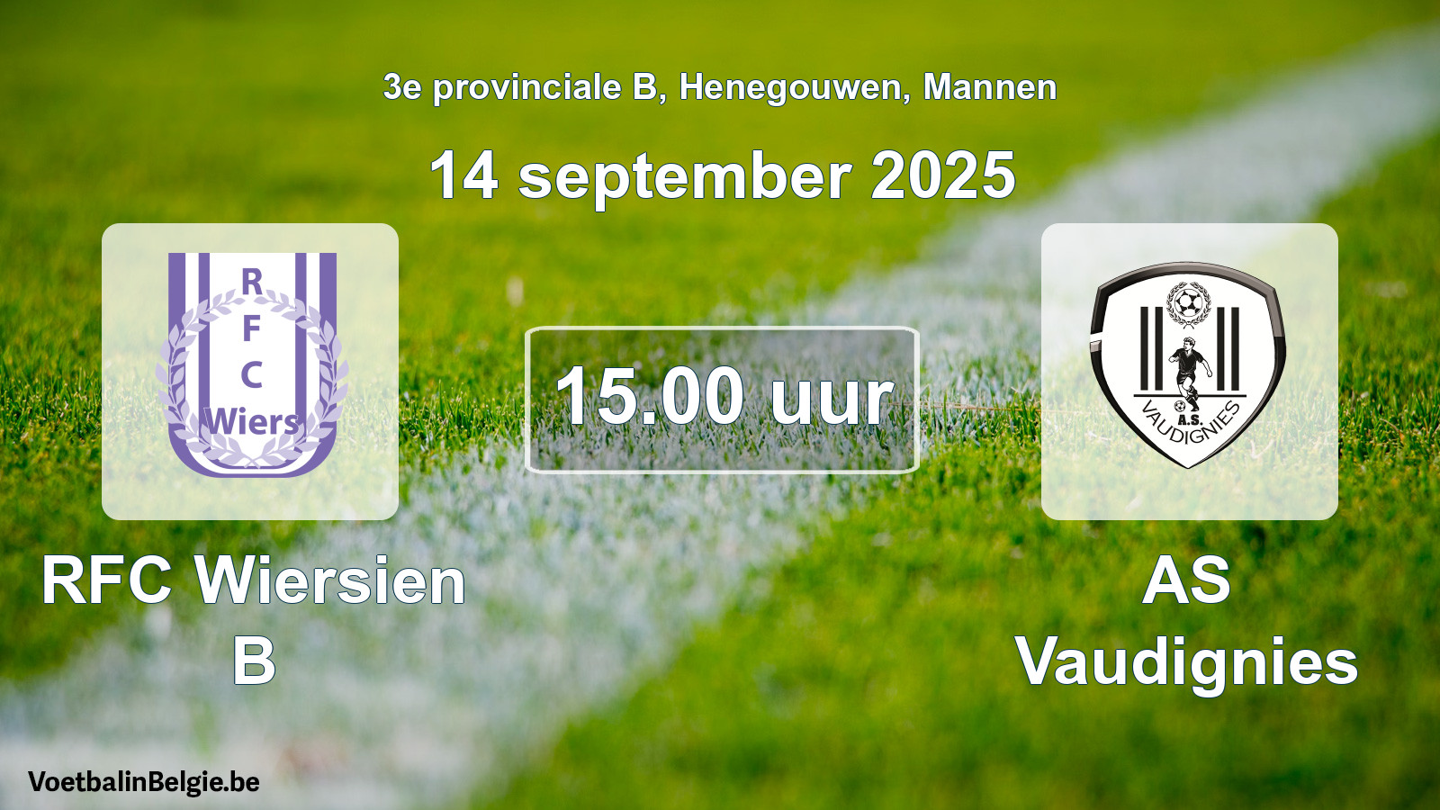 Scheduled match men football: RFC Wiersien B - AS Vaudignies (14 September 2025)
