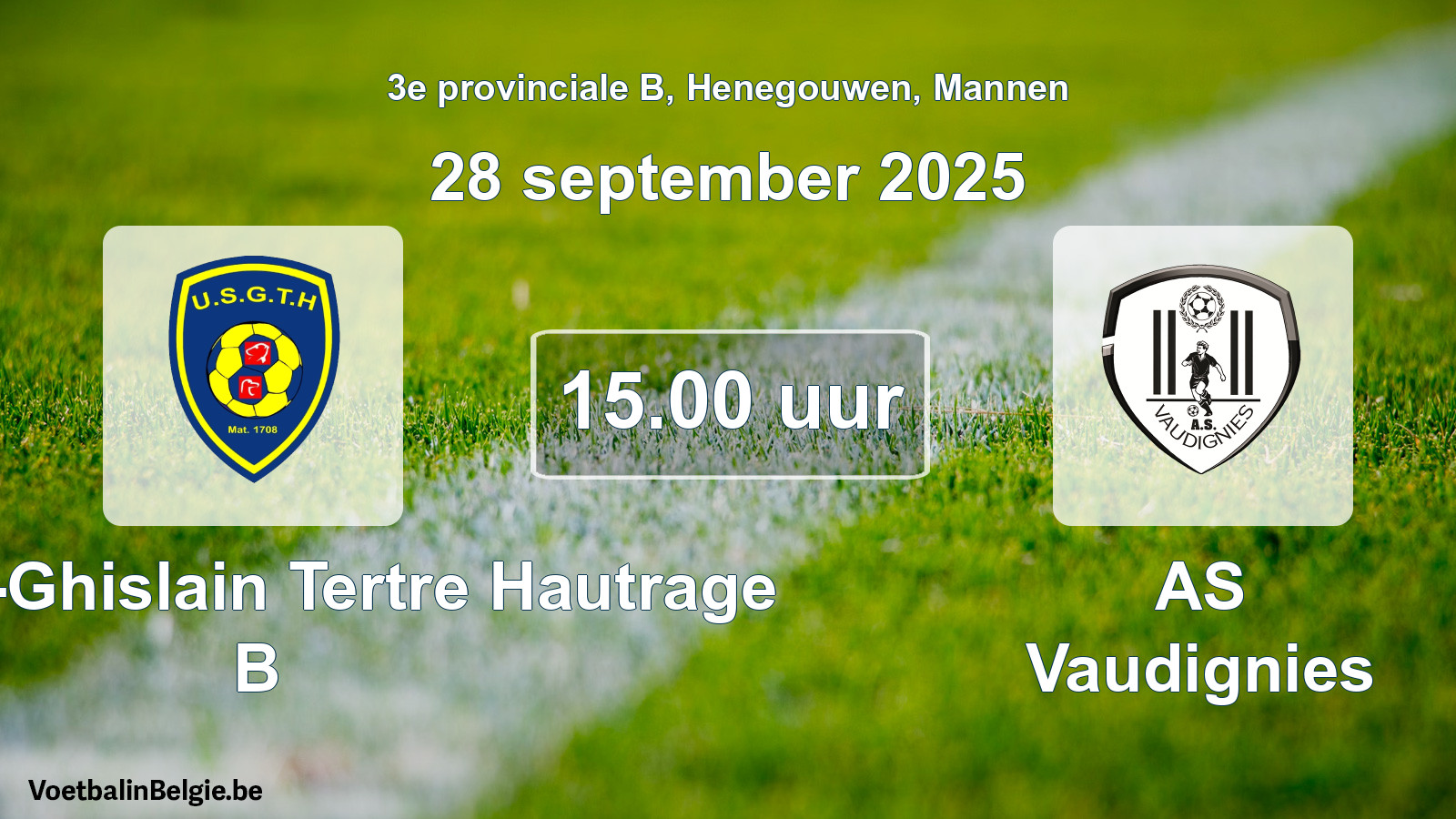 Scheduled match men football: U. Saint-Ghislain Tertre Hautrage B - AS Vaudignies (28 September 2025)