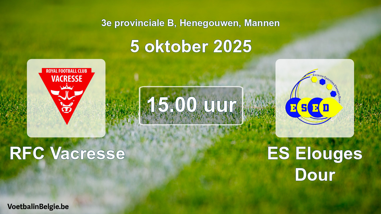 Scheduled match men football: RFC Vacresse - ES Elouges Dour (5 October 2025)