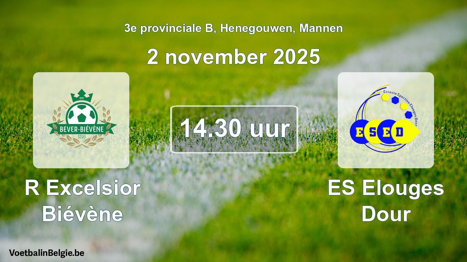 Scheduled match men football: R Excelsior Biévène - ES Elouges Dour (2 November 2025)