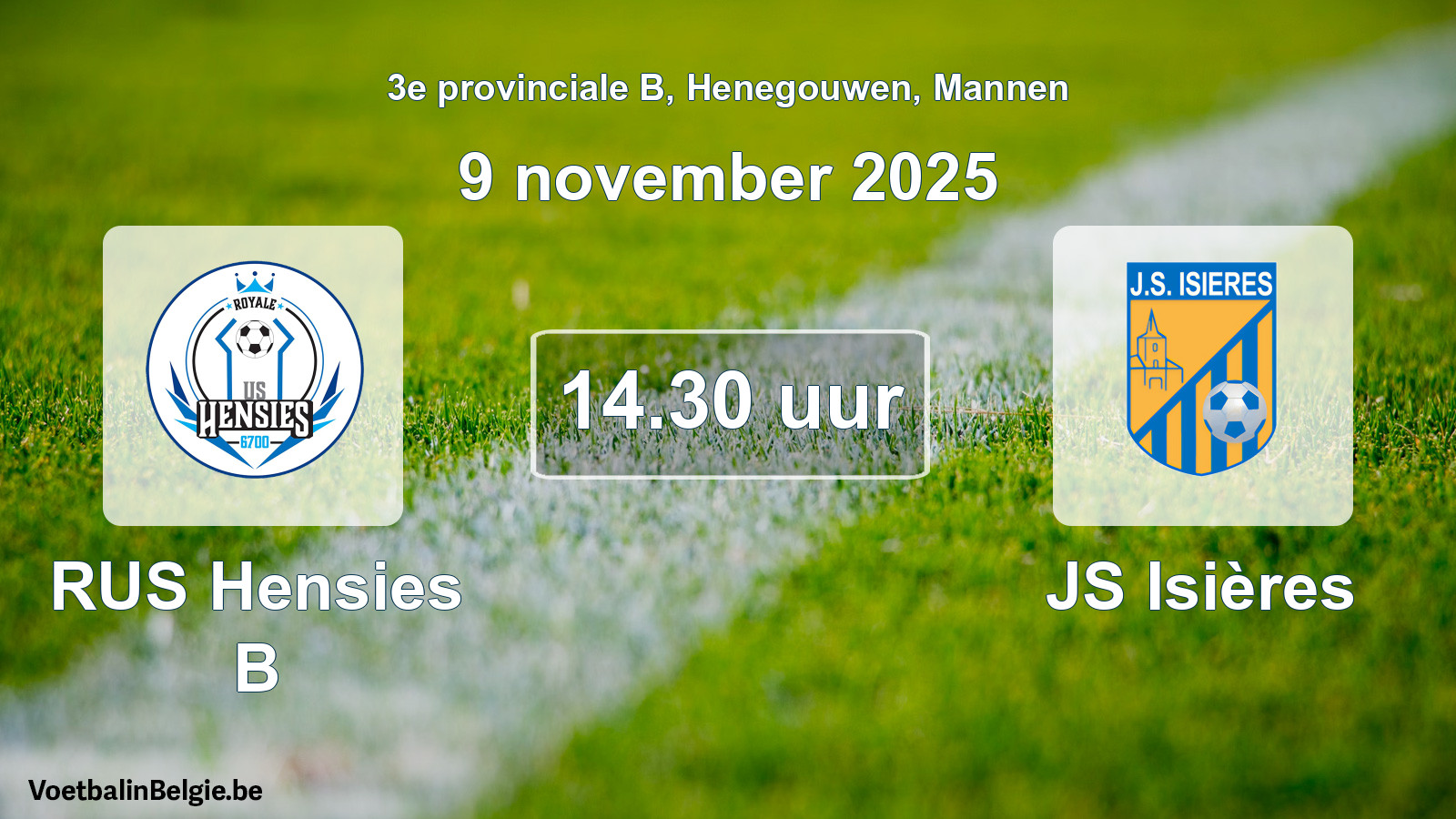 Scheduled match men football: RUS Hensies B - JS Isières (9 November 2025)