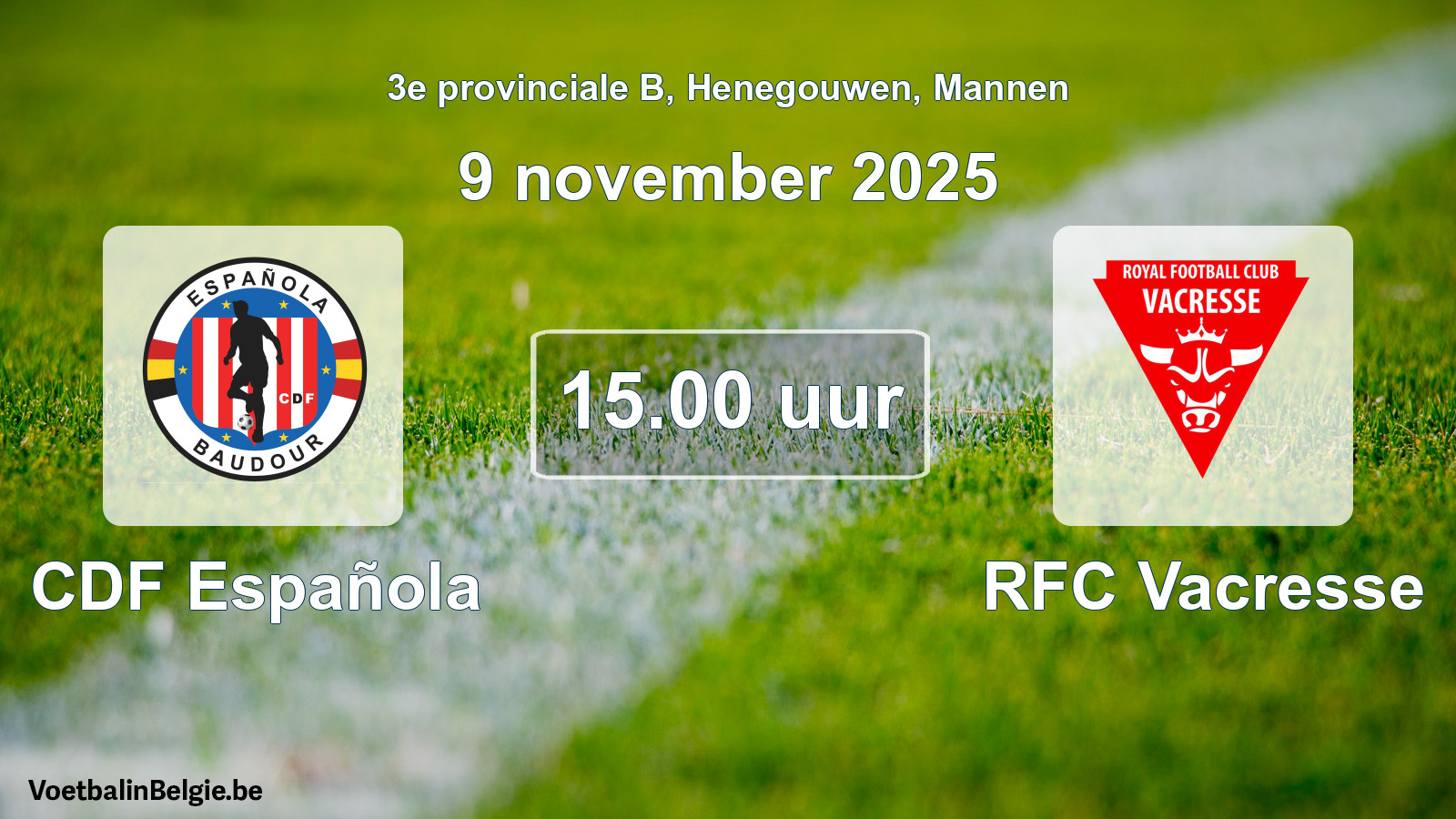 Scheduled match men football: CDF Española - RFC Vacresse (9 November 2025)
