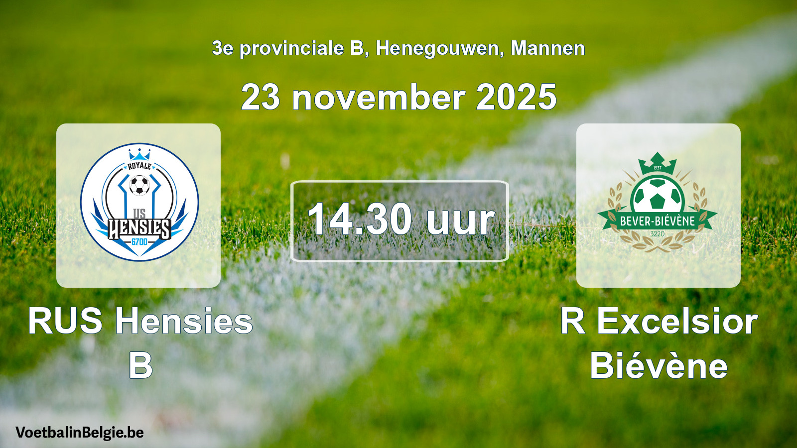 Scheduled match men football: RUS Hensies B - R Excelsior Biévène (23 November 2025)