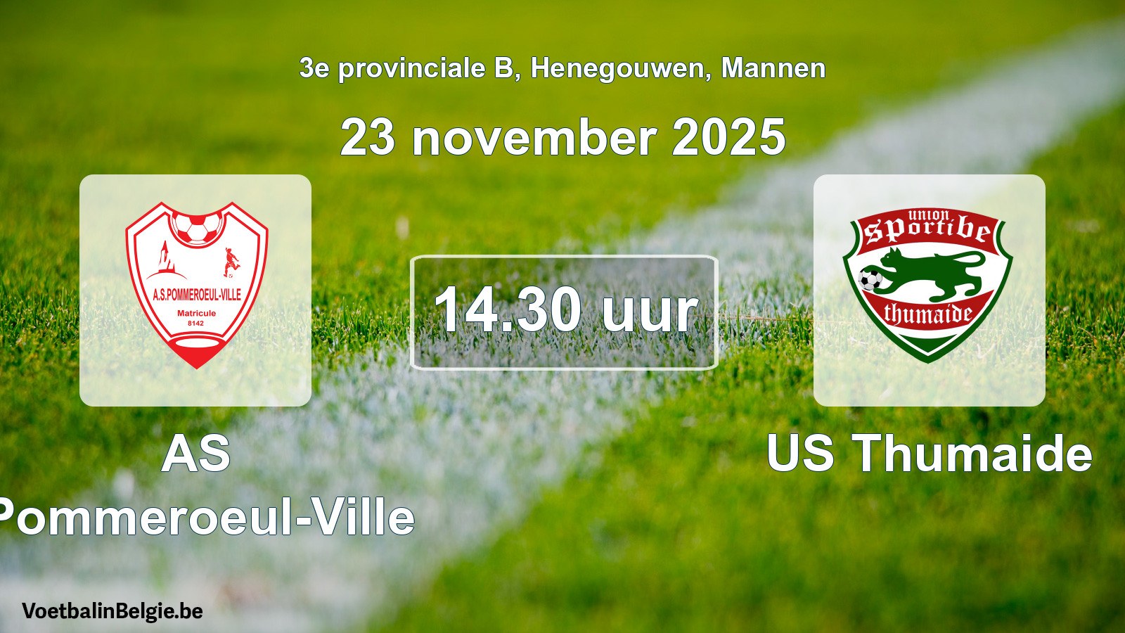 Geplantes Spiel männer-Fußball: AS Pommeroeul-Ville - US Thumaide (23 November 2025)