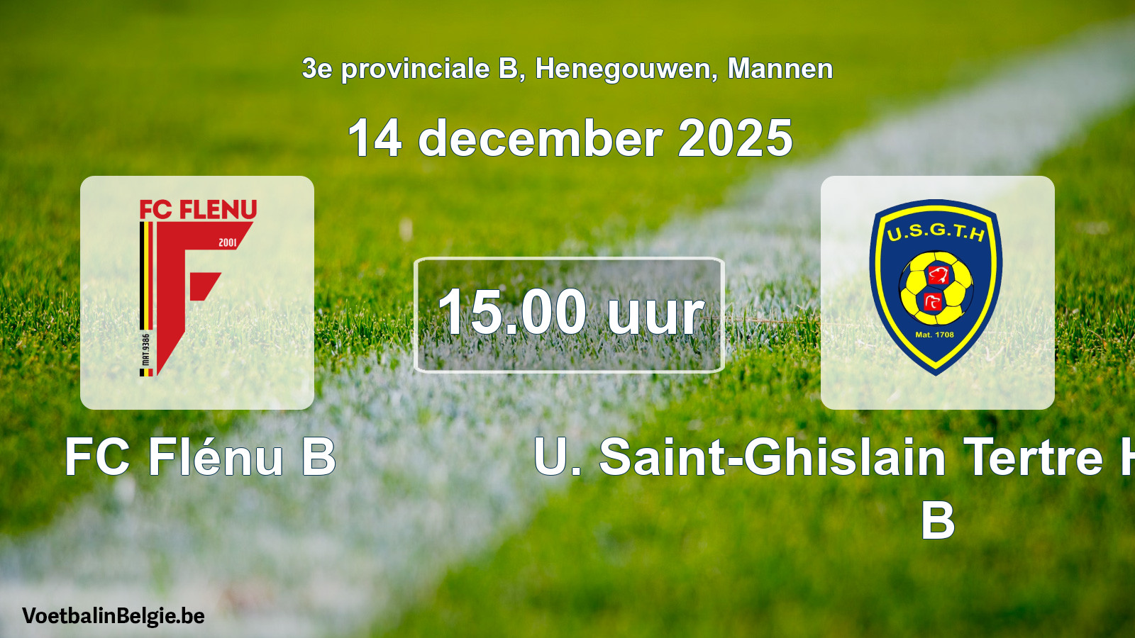 Scheduled match men football: FC Flénu B - U. Saint-Ghislain Tertre Hautrage B (14 December 2025)