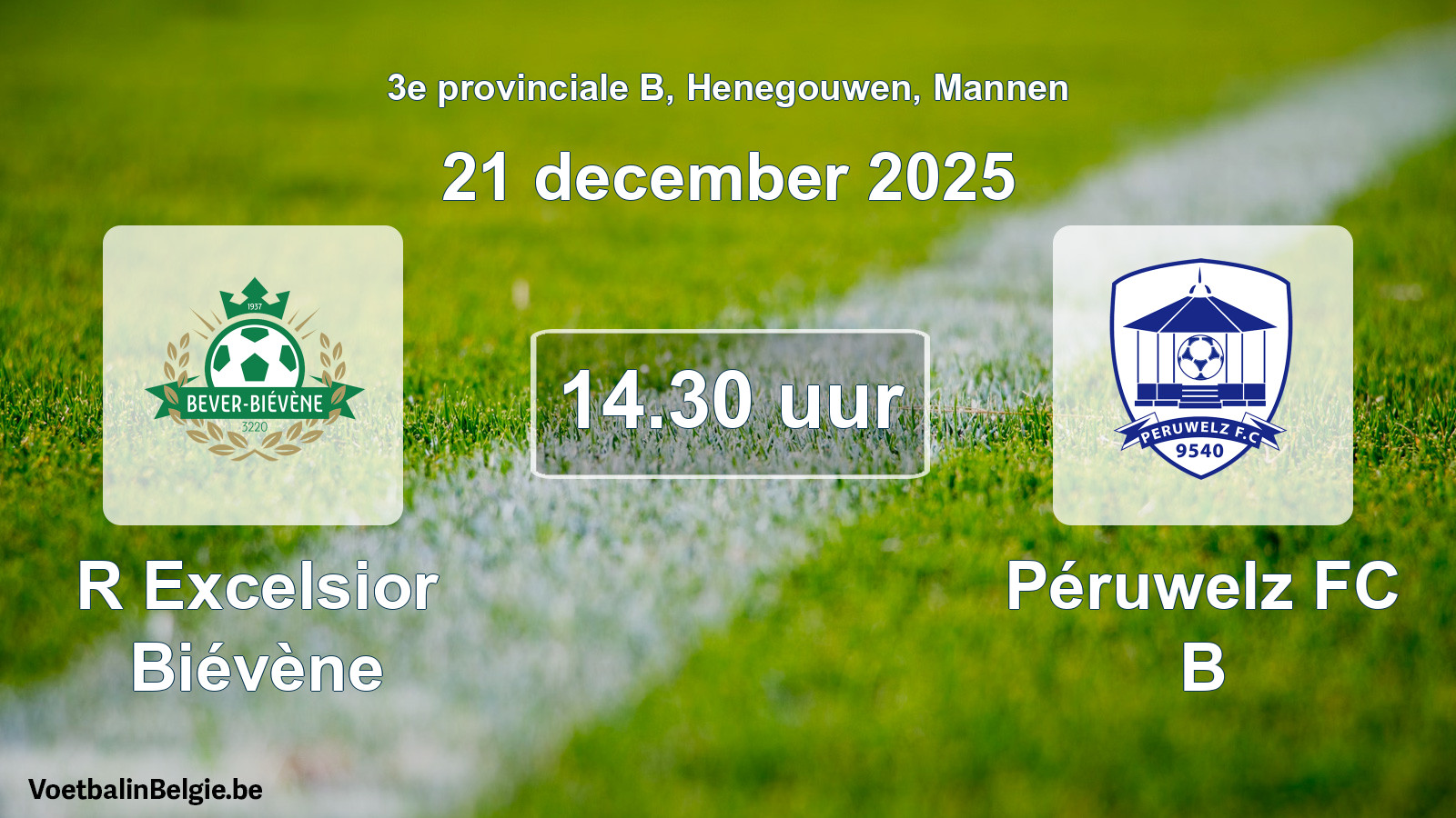 Scheduled match men football: R Excelsior Biévène - Péruwelz FC B (21 December 2025)