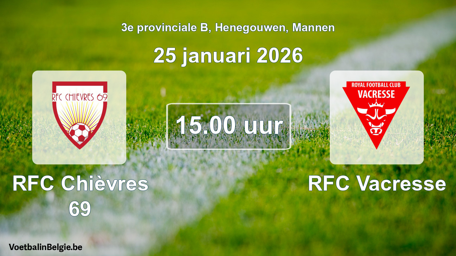 Scheduled match men football: RFC Chièvres 69 - RFC Vacresse (25 January 2026)