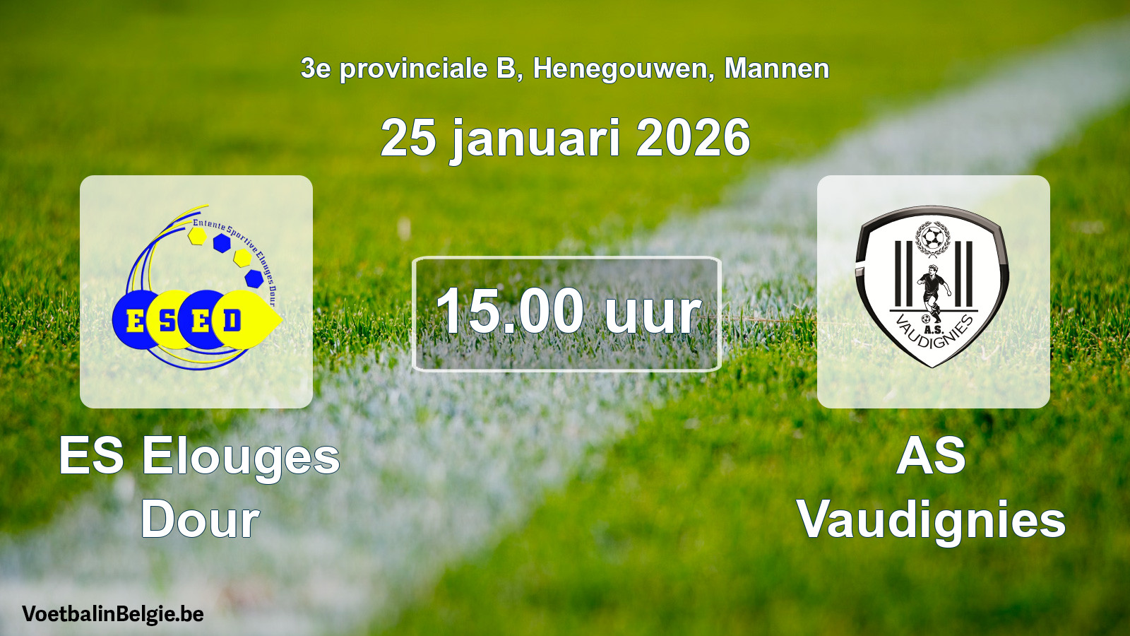 Scheduled match men football: ES Elouges Dour - AS Vaudignies (25 January 2026)