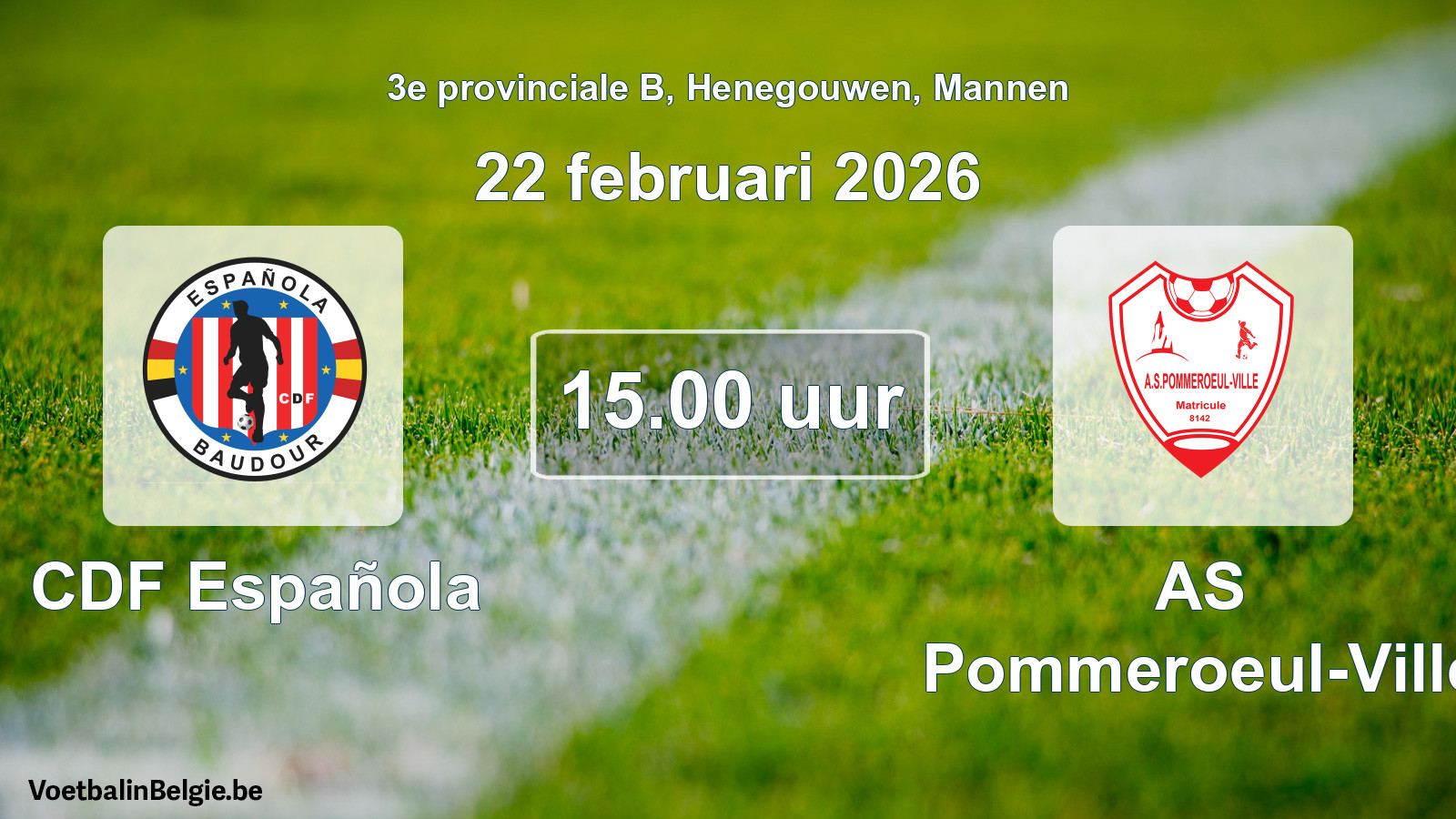 Scheduled match men football: CDF Española - AS Pommeroeul-Ville (22 February 2026)