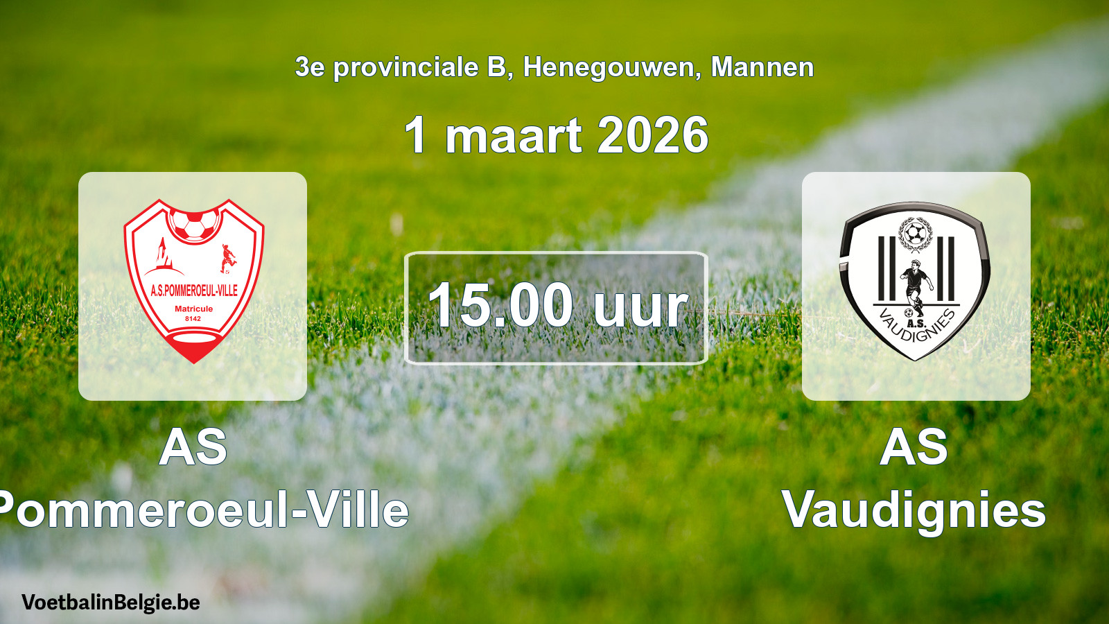 Scheduled match men football: AS Pommeroeul-Ville - AS Vaudignies (1 March 2026)