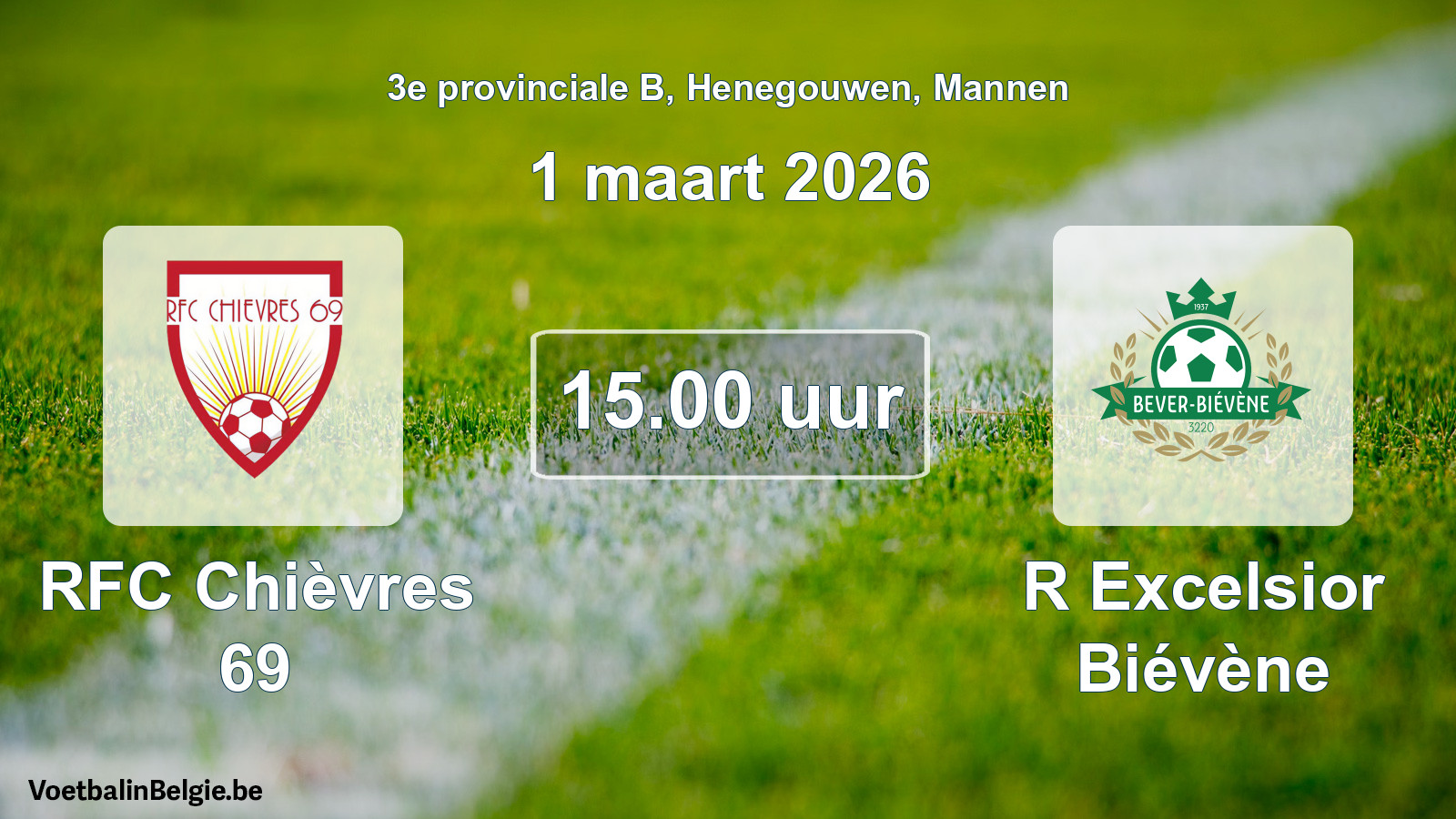 Scheduled match men football: RFC Chièvres 69 - R Excelsior Biévène (1 March 2026)