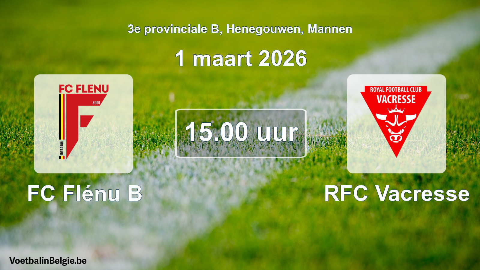 Scheduled match men football: FC Flénu B - RFC Vacresse (1 March 2026)