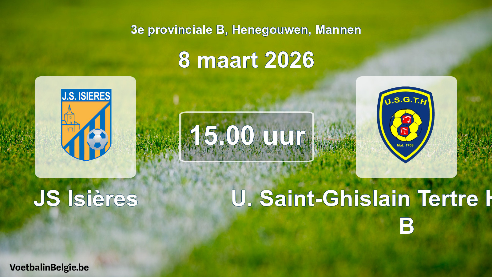 Scheduled match men football: JS Isières - U. Saint-Ghislain Tertre Hautrage B (8 March 2026)