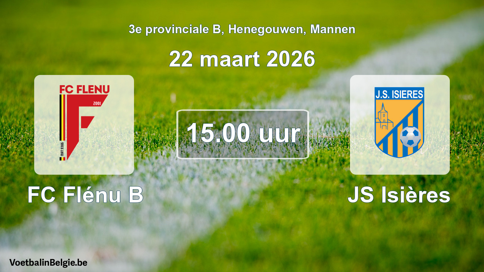 Scheduled match men football: FC Flénu B - JS Isières (22 March 2026)