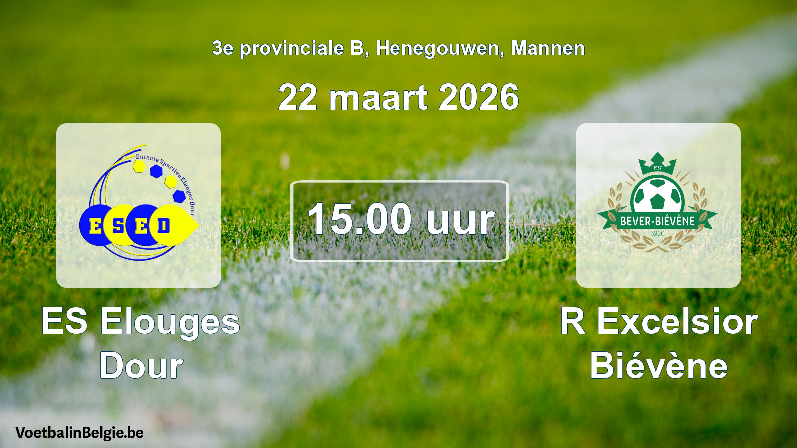 Scheduled match men football: ES Elouges Dour - R Excelsior Biévène (22 March 2026)