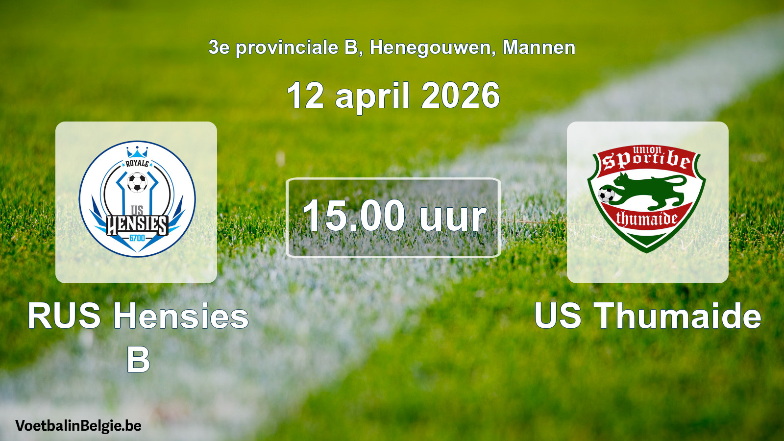 Scheduled match men football: RUS Hensies B - US Thumaide (12 April 2026)