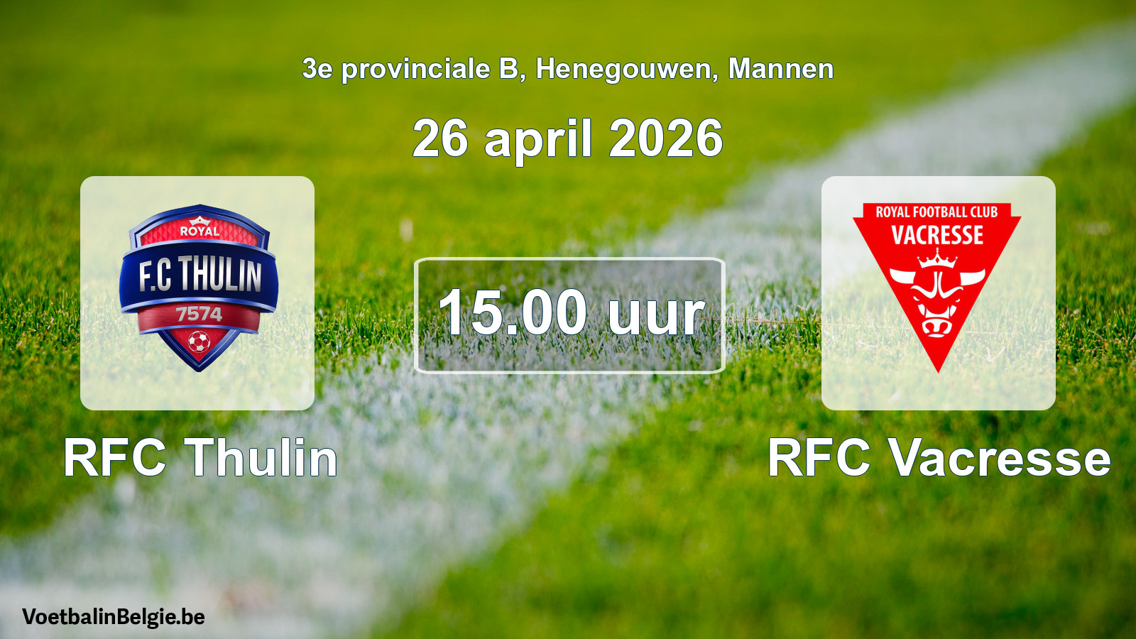 Scheduled match men football: RFC Thulin - RFC Vacresse (26 April 2026)