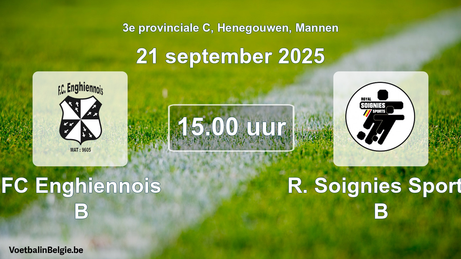 Scheduled match men football: FC Enghiennois B - R. Soignies Sports B (21 September 2025)