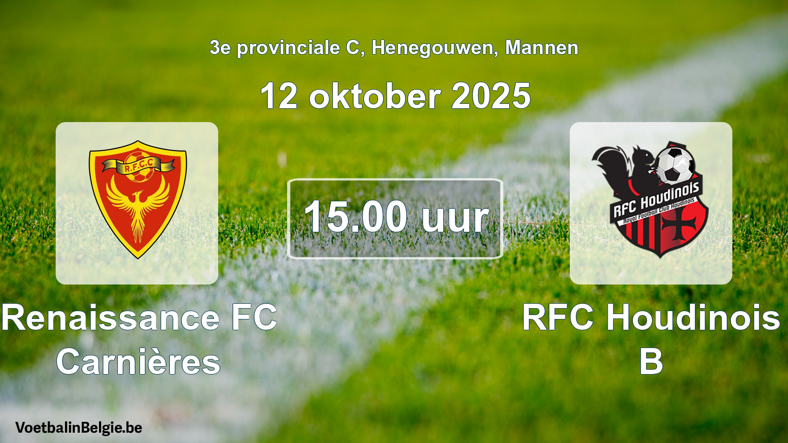 Scheduled match men football: Renaissance FC Carnières - RFC Houdinois B (12 October 2025)