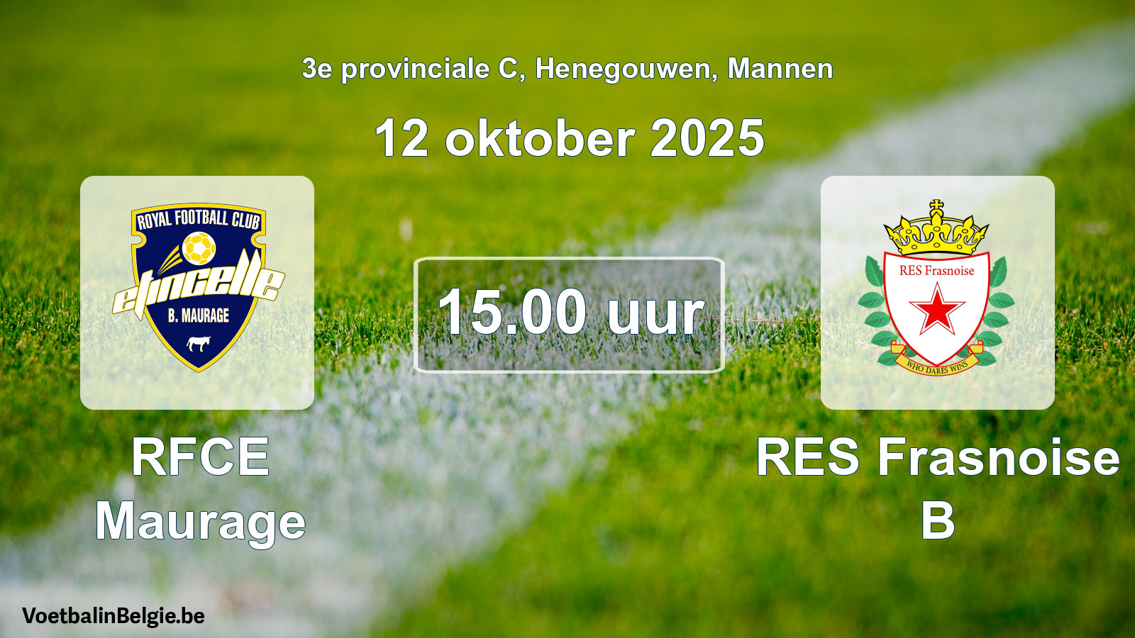 Scheduled match men football: RFCE Maurage - RES Frasnoise B (12 October 2025)