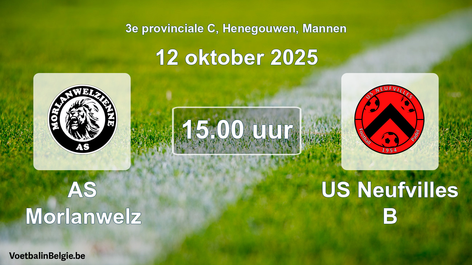 Scheduled match men football: AS Morlanwelz - US Neufvilles B (12 October 2025)