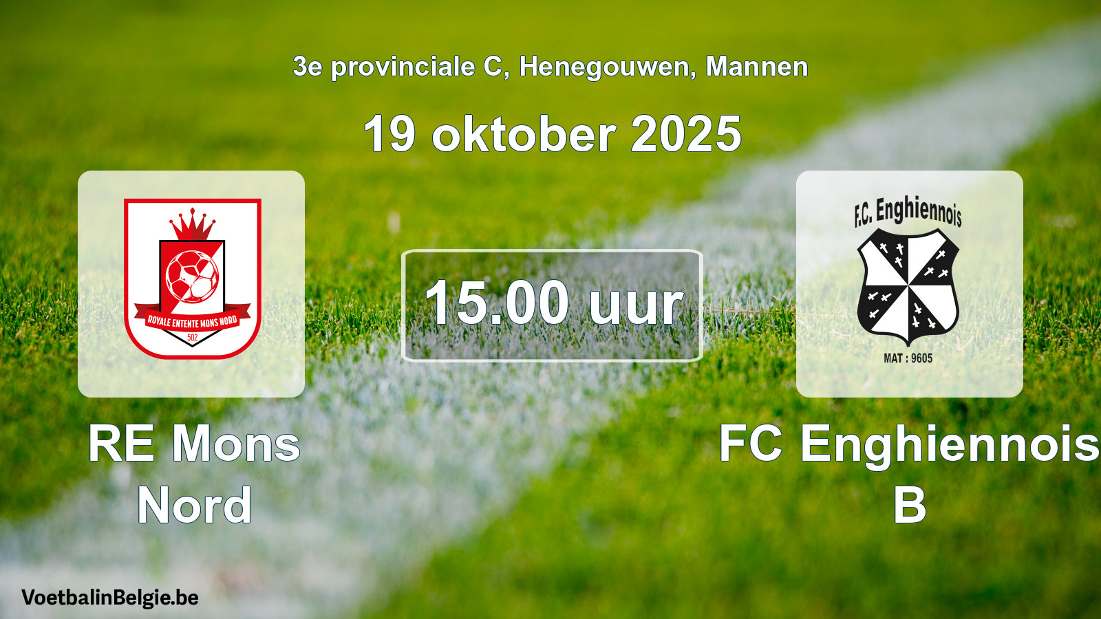 Scheduled match men football: RE Mons Nord - FC Enghiennois B (19 October 2025)