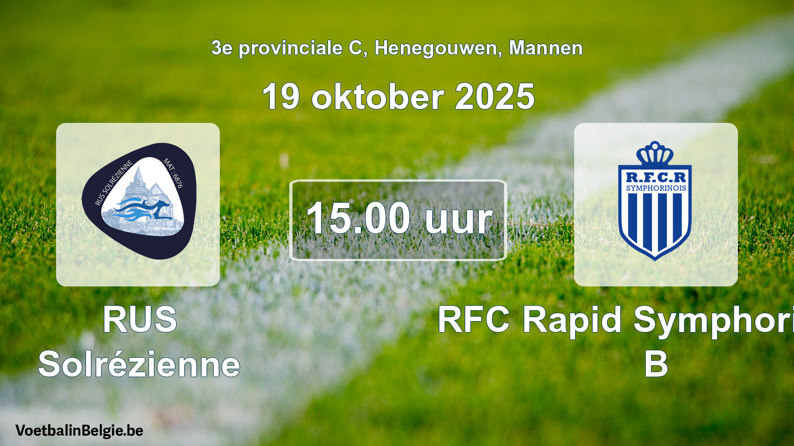 Scheduled match men football: RUS Solrézienne - RFC Rapid Symphorinois B (19 October 2025)