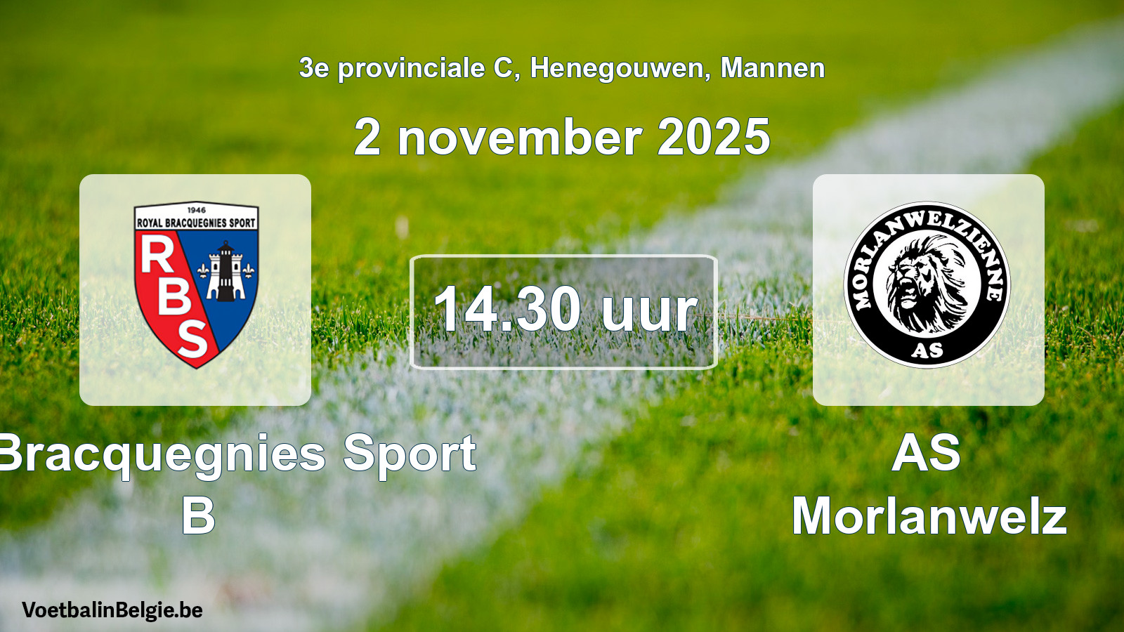 Scheduled match men football: R. Bracquegnies Sport B - AS Morlanwelz (2 November 2025)