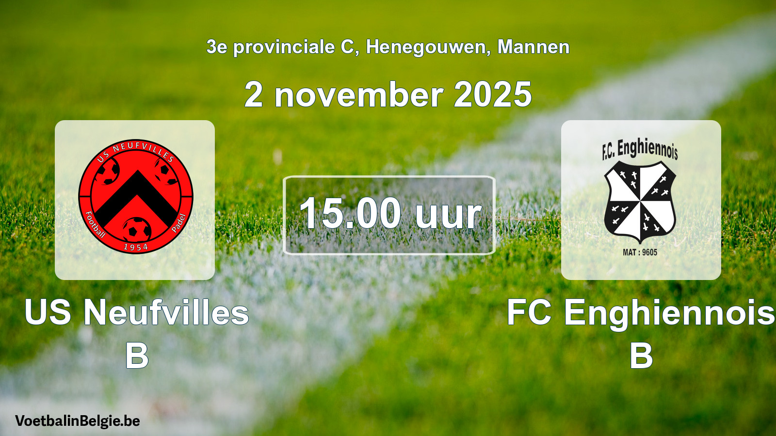 Scheduled match men football: US Neufvilles B - FC Enghiennois B (2 November 2025)