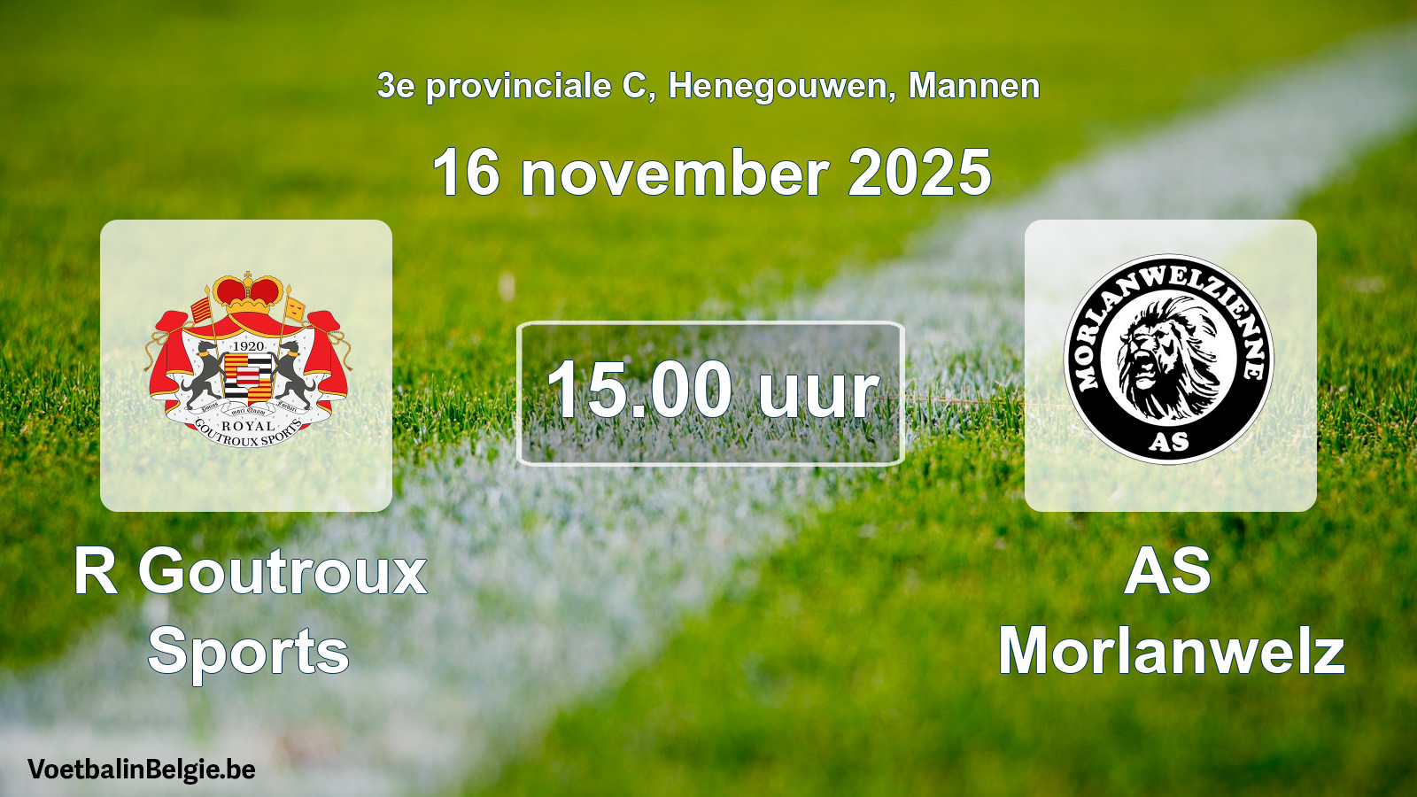 Scheduled match men football: R Goutroux Sports - AS Morlanwelz (16 November 2025)