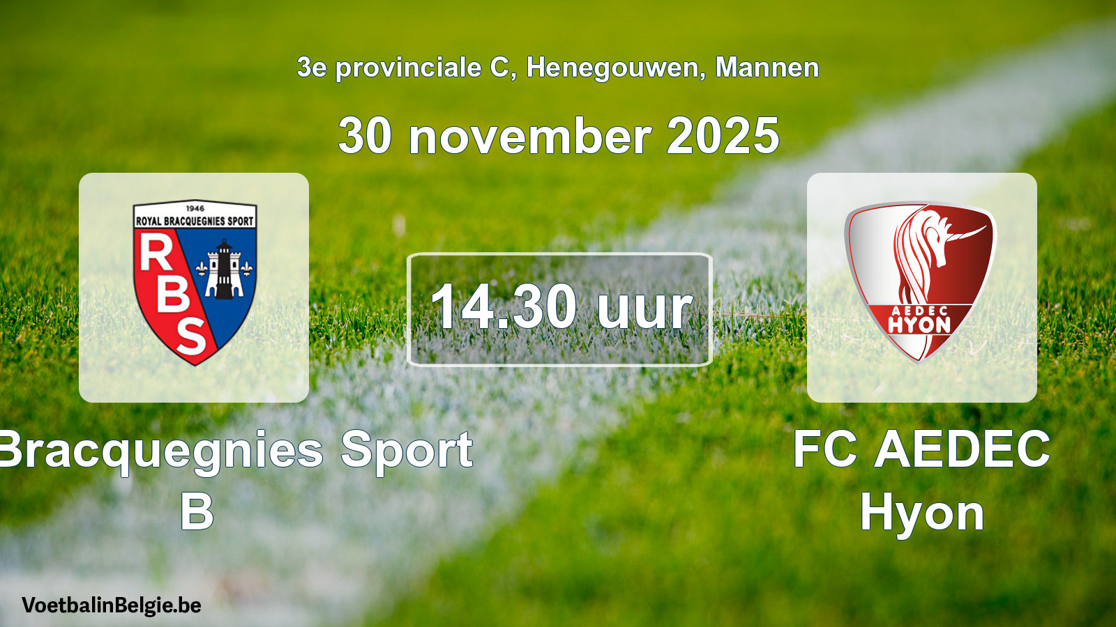 Scheduled match men football: R. Bracquegnies Sport B - FC AEDEC Hyon (30 November 2025)