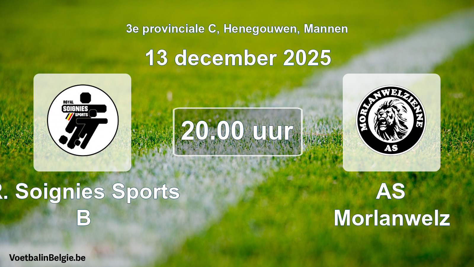 Scheduled match men football: R. Soignies Sports B - AS Morlanwelz (13 December 2025)