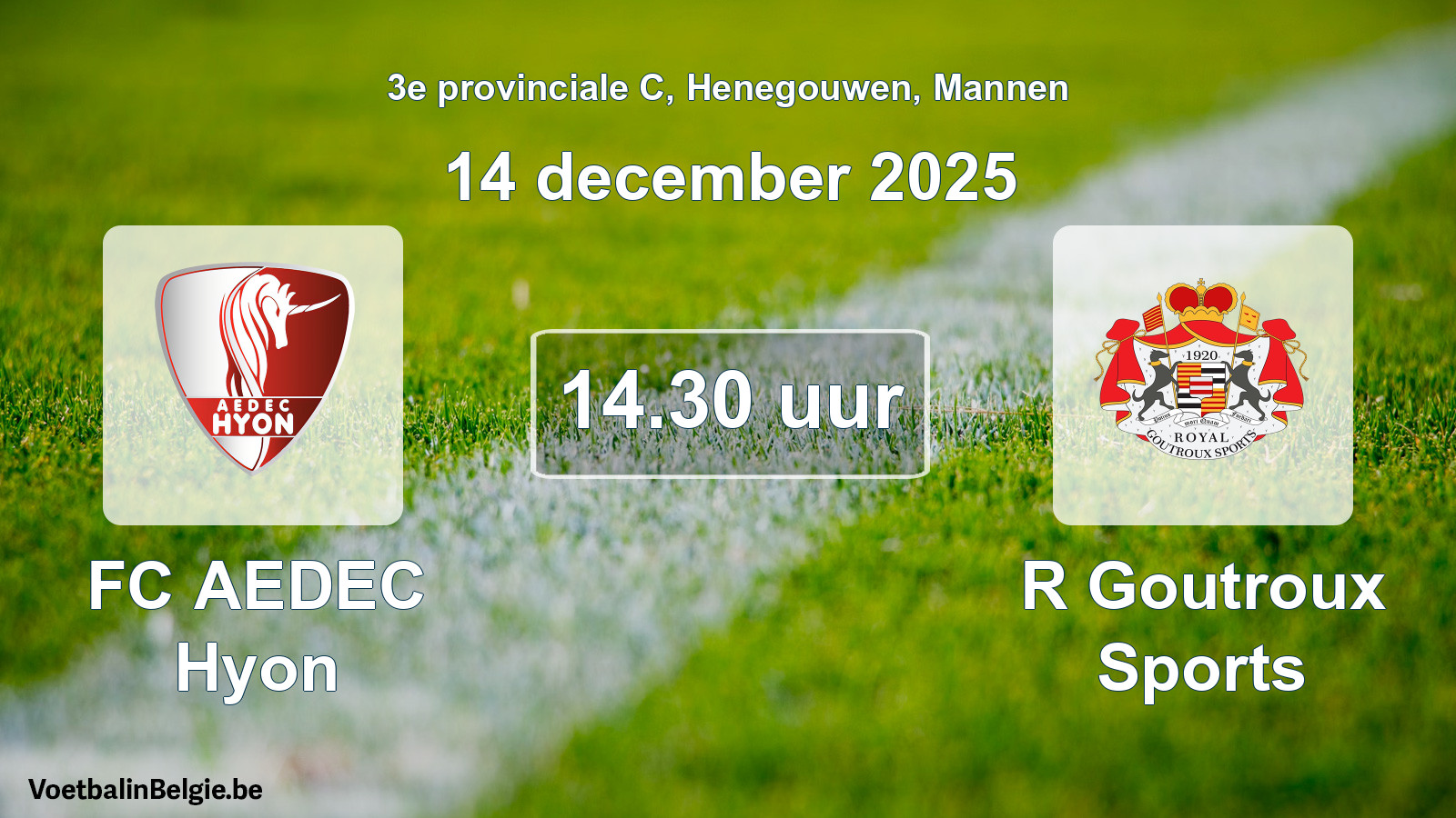 Geplande wedstrijd mannenvoetbal: FC AEDEC Hyon - R Goutroux Sports (14 december 2025)