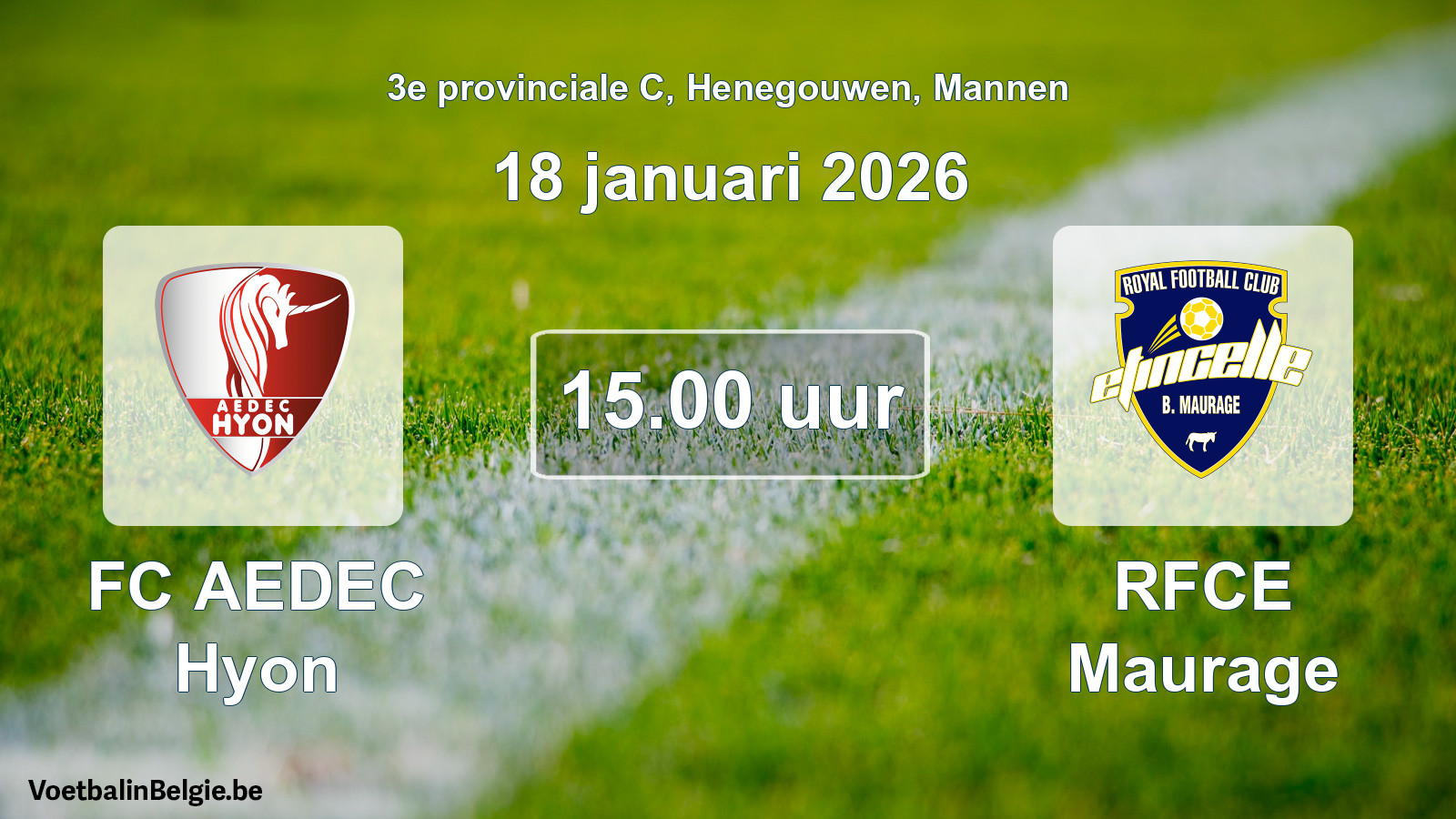 Scheduled match men football: FC AEDEC Hyon - RFCE Maurage (18 January 2026)