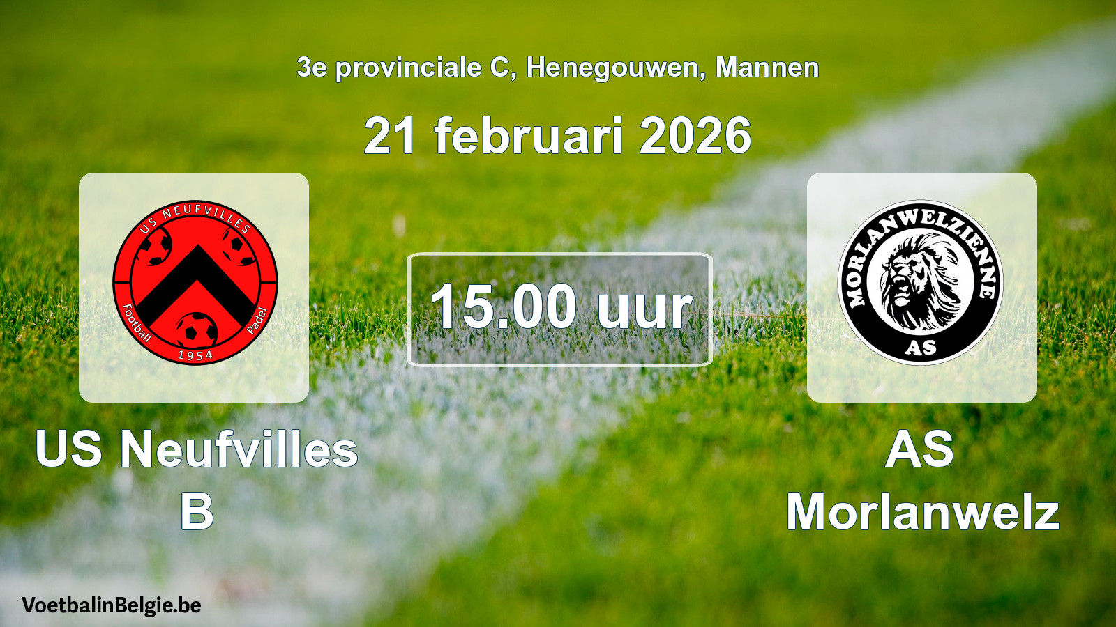 Scheduled match men football: US Neufvilles B - AS Morlanwelz (21 February 2026)