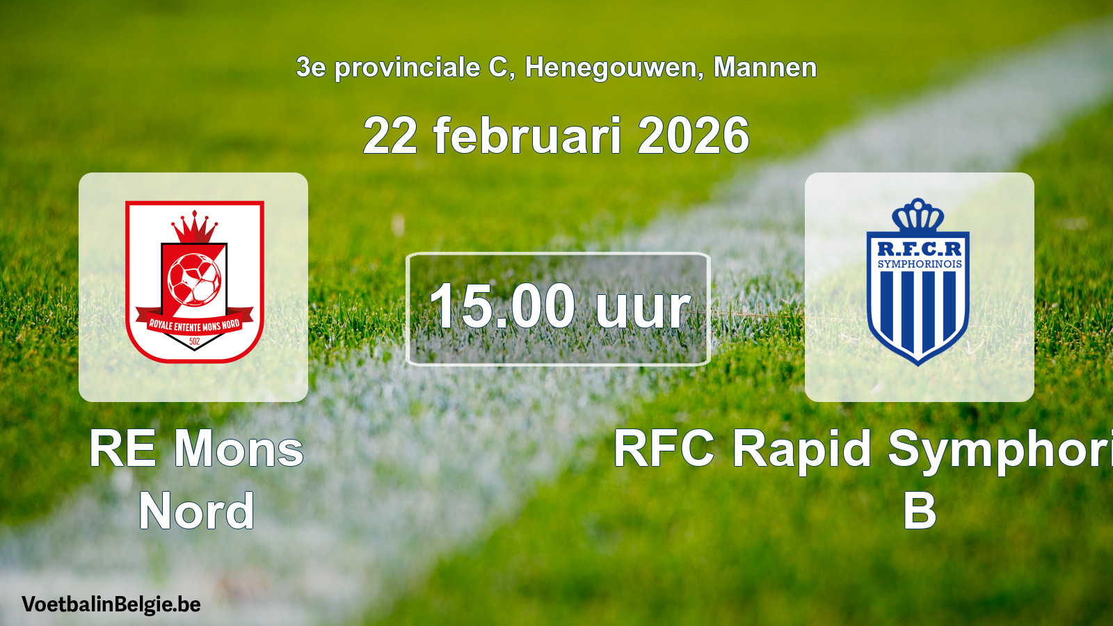 Scheduled match men football: RE Mons Nord - RFC Rapid Symphorinois B (22 February 2026)